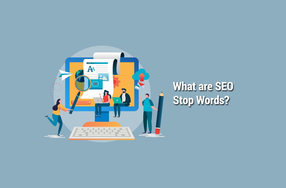 Understanding Stop Words in SEO: Their Role and Impact on Search Engine Optimization
